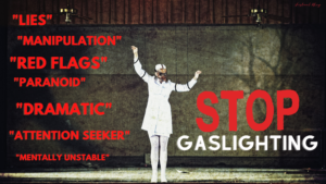 Stop Gaslighting