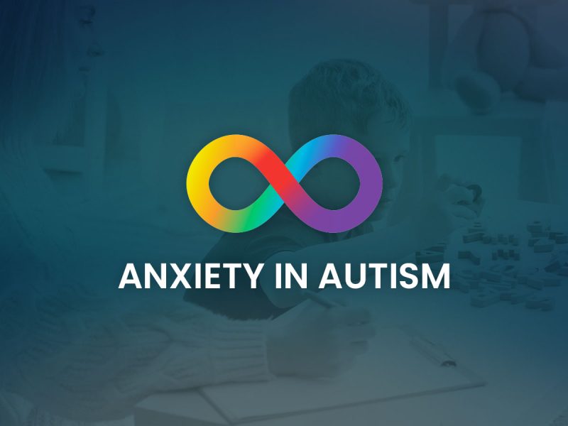 Anxiety In Autism - Empowered Therapy & Training